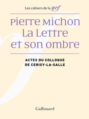cover image of Pierre Michon. La Lettre et son ombre